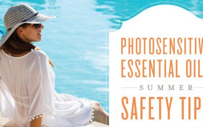 Photosensitive essential oils: Summer safety tips