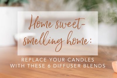 Replace your candles with essential oils