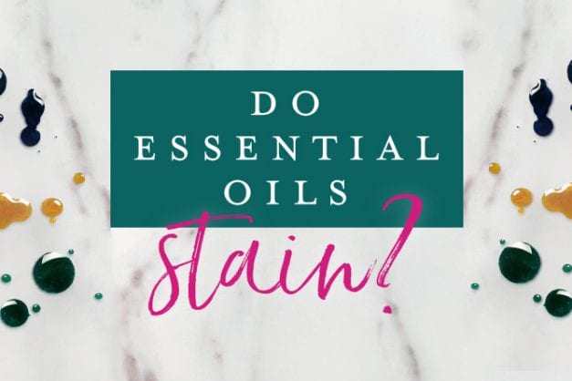 Do essential oils stain?