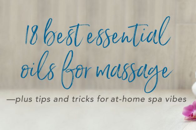 18 best essential oils for massage