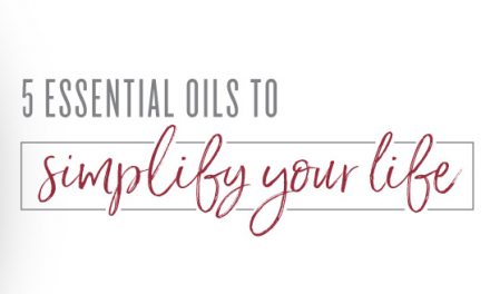 5 essential oils to simplify your life