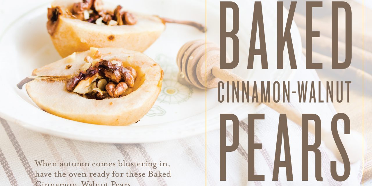 Baked Cinnamon-Walnut Pears!!!! Tell me this doesn’t look good!