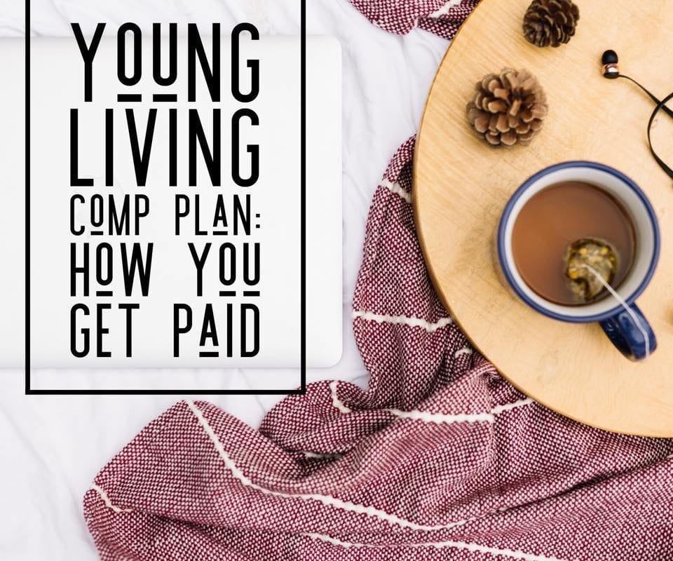 Well how do I get paid with Young Living?