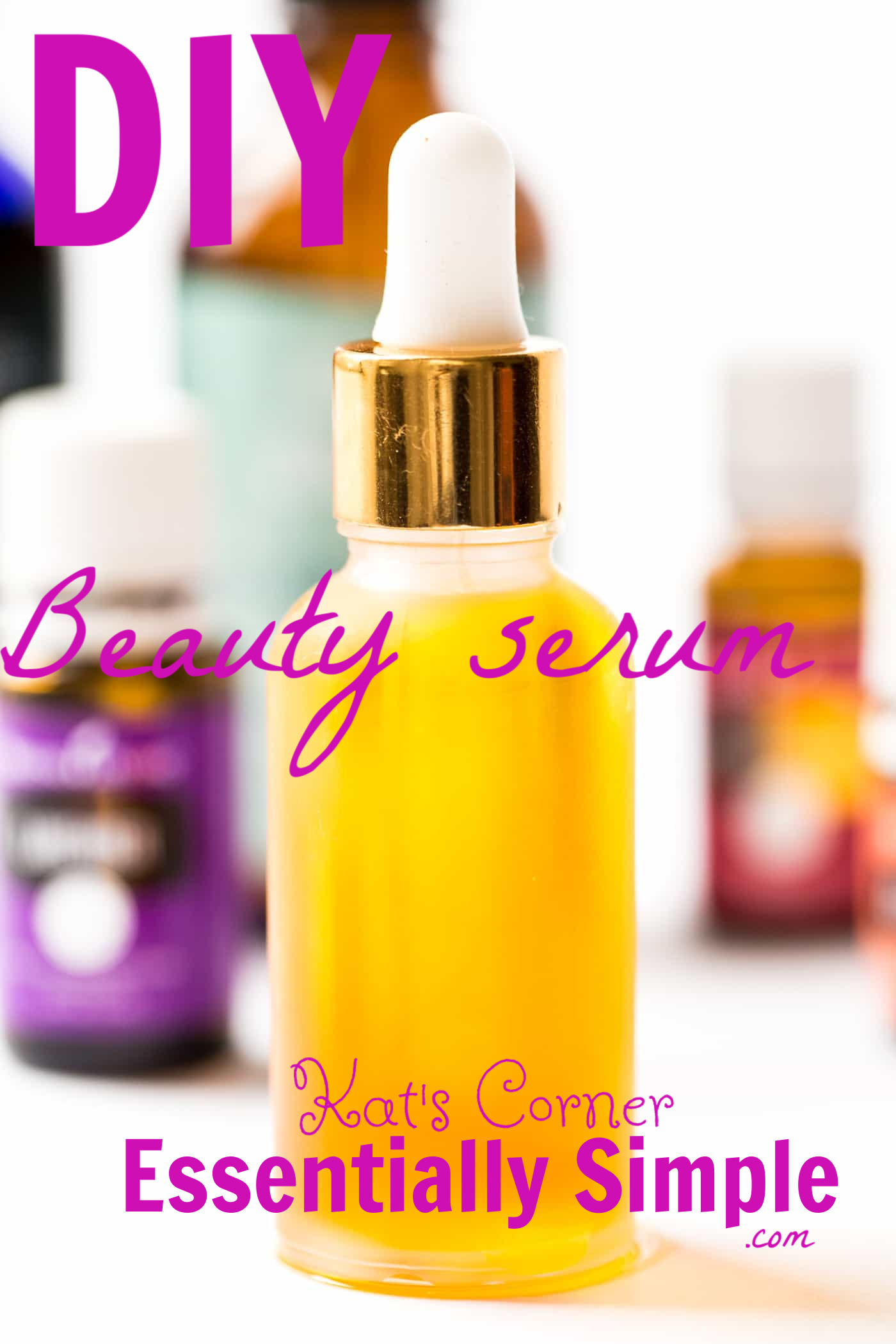 Diy Beauty Serumcreated With You In Mind Kats Corner Essentially Simple 9298