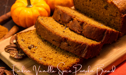 Einkorn Vanilla Spice Pumpkin Bread