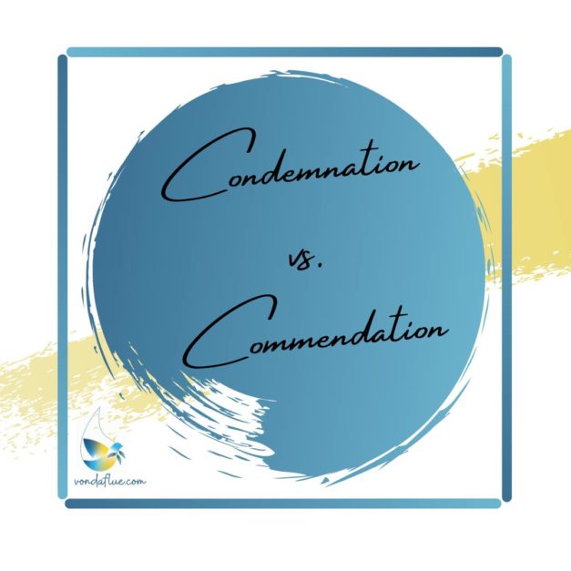 Condemnation vs. Commendation
