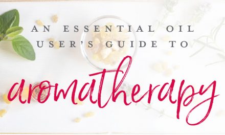 An essential oil user’s guide to aromatherapy